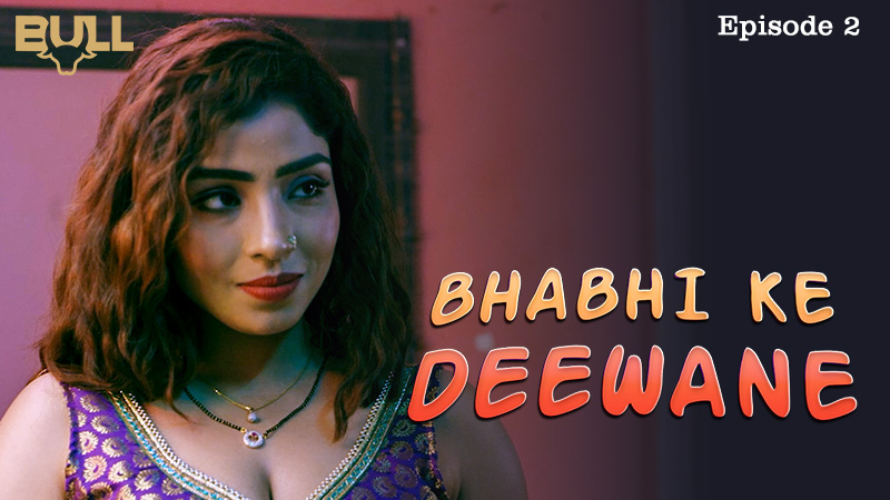 BHABHI KE DEEWANE ( EP 02 )